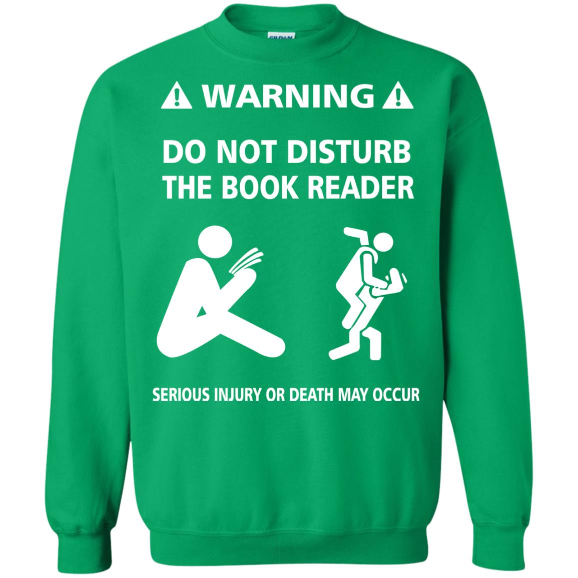 Warning Do Not Disturb The Book Reader Serious Injury Or Death May Occur Irish Green