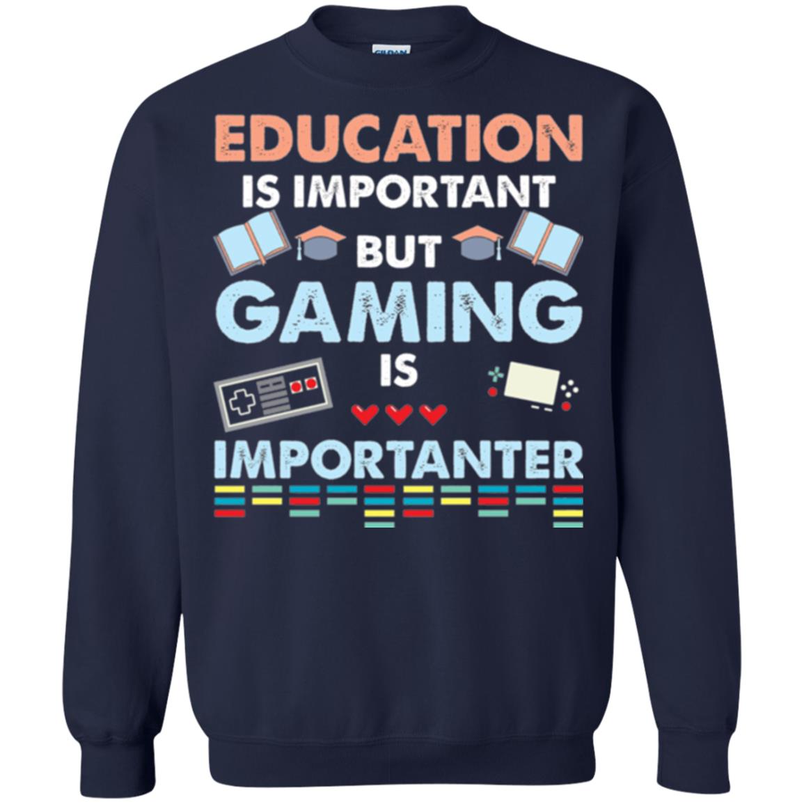 Education Is Important But Gaming Importanter Gamer T-shirt Navy
