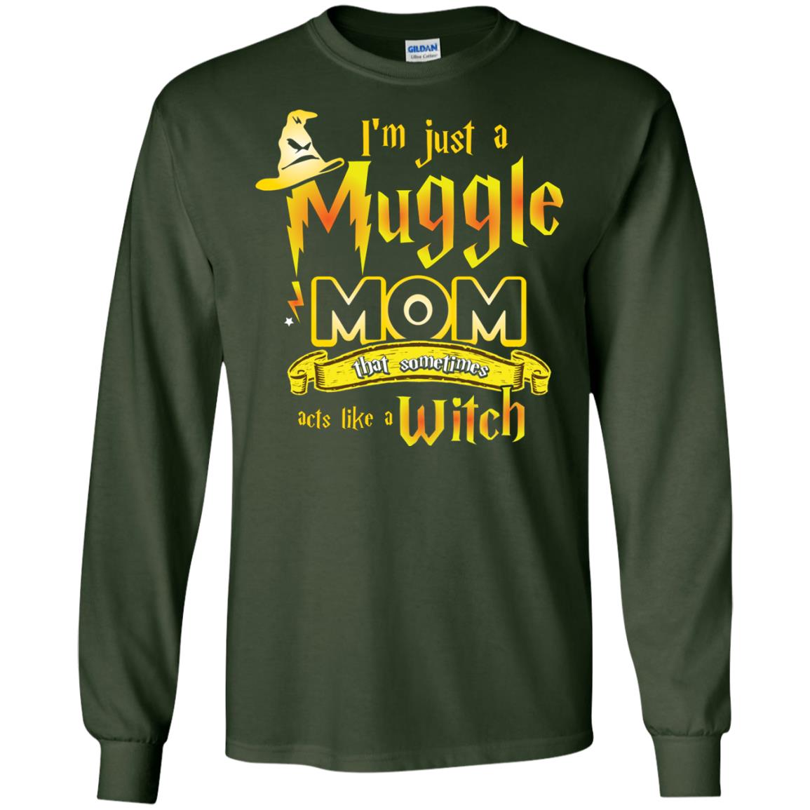 I_m Just A Muggle Mom That Sometimes Acts Like A Witch Fan Harry Potter Shirt For Mom Forest Green