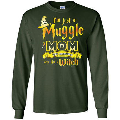 I_m Just A Muggle Mom That Sometimes Acts Like A Witch Fan Harry Potter Shirt For Mom Forest Green