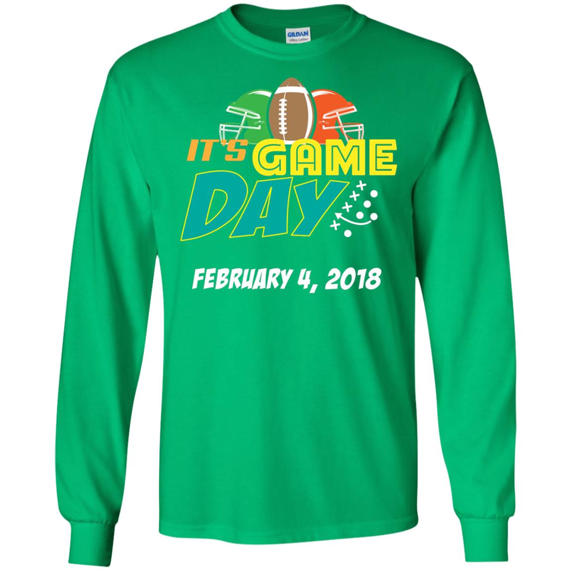 Football Lover T-shirt It_s Game Day February 4 2018 Irish Green
