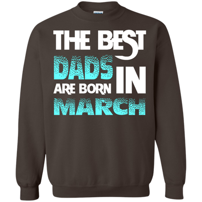 Daddy T-shirt The Best Dads Are Born In March Dark Chocolate
