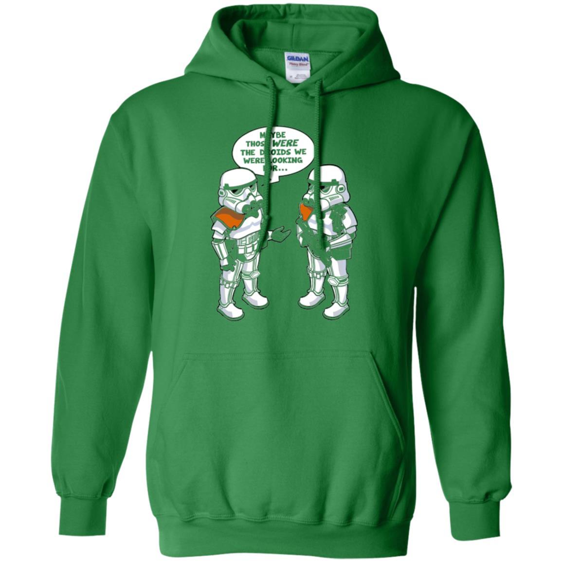 Stormtroopers T-Shirt Maybe Those Were The Droids We Were Looking For Irish Green