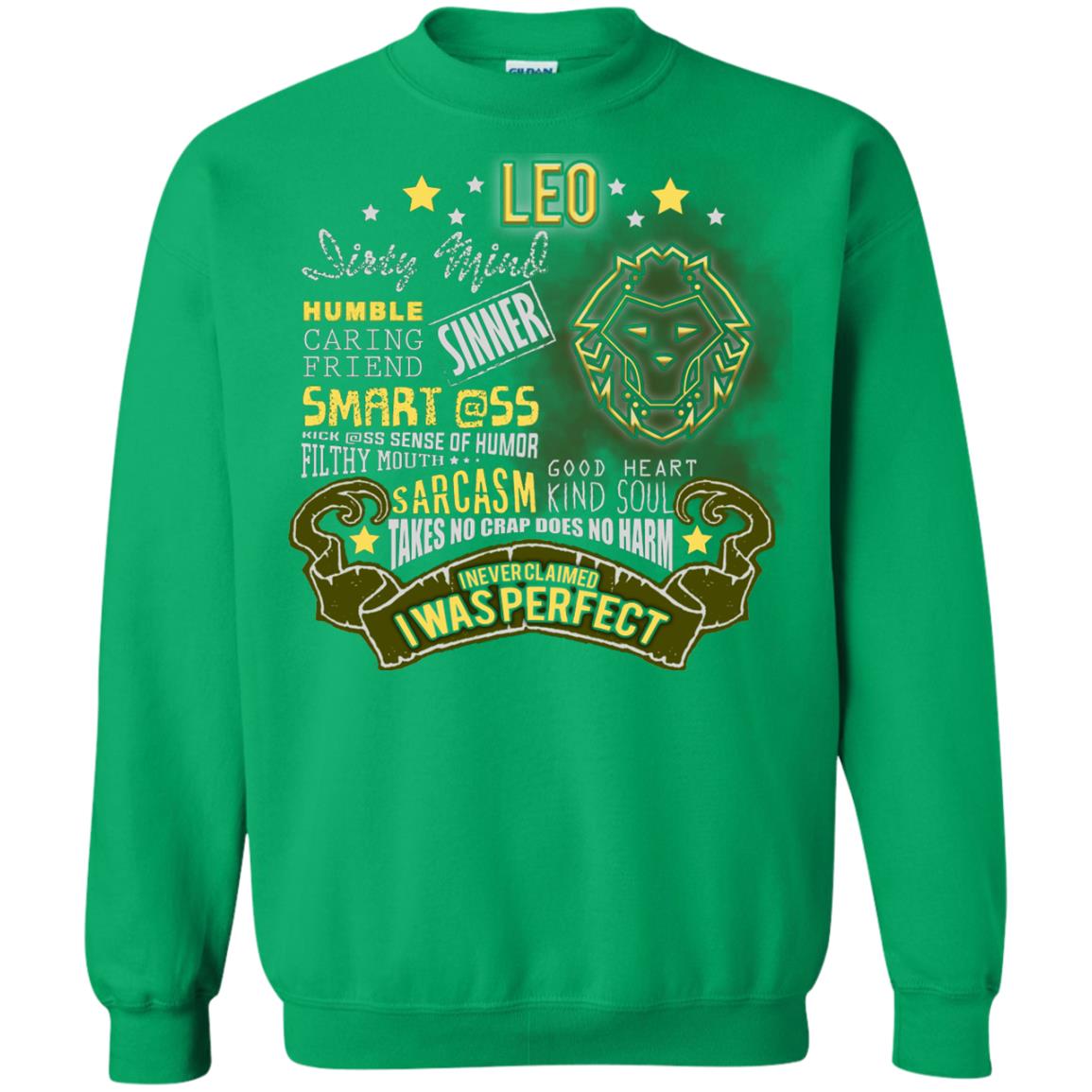 Dirty Mind Humble Caring Friend Filthy Sinner Mouth Good Heart Kind I Never Clamed I Was Perfect Leo Birthday Irish Green