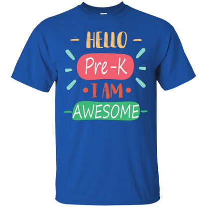 Hello Pre-k Grade I Am Awesome Pre-k Back To School First Day Of School Shirt Royal