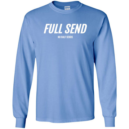 Full Send No Half Send T-shirt Carolina Blue