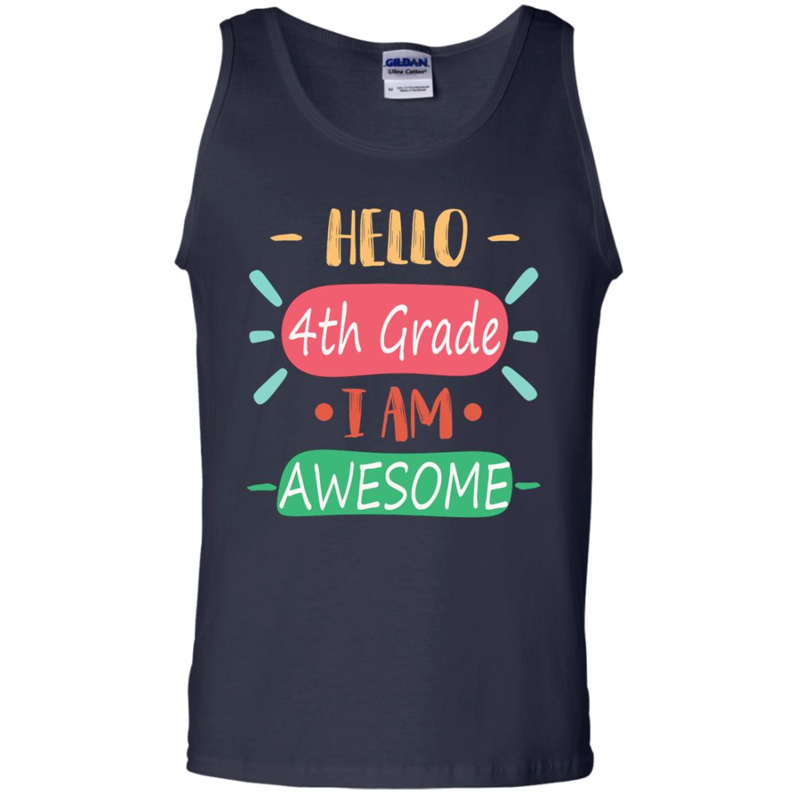 Hello 4th Grade I Am Awesome 4th Back To School First Day Of School Shirt Navy