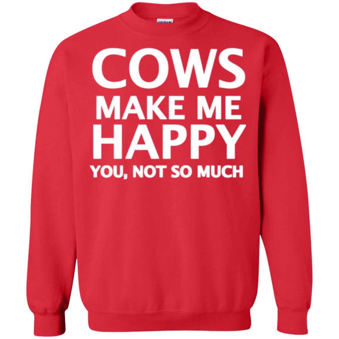 Cow Lovers T-shirt Cows Make Me Happy You Not So Much Red