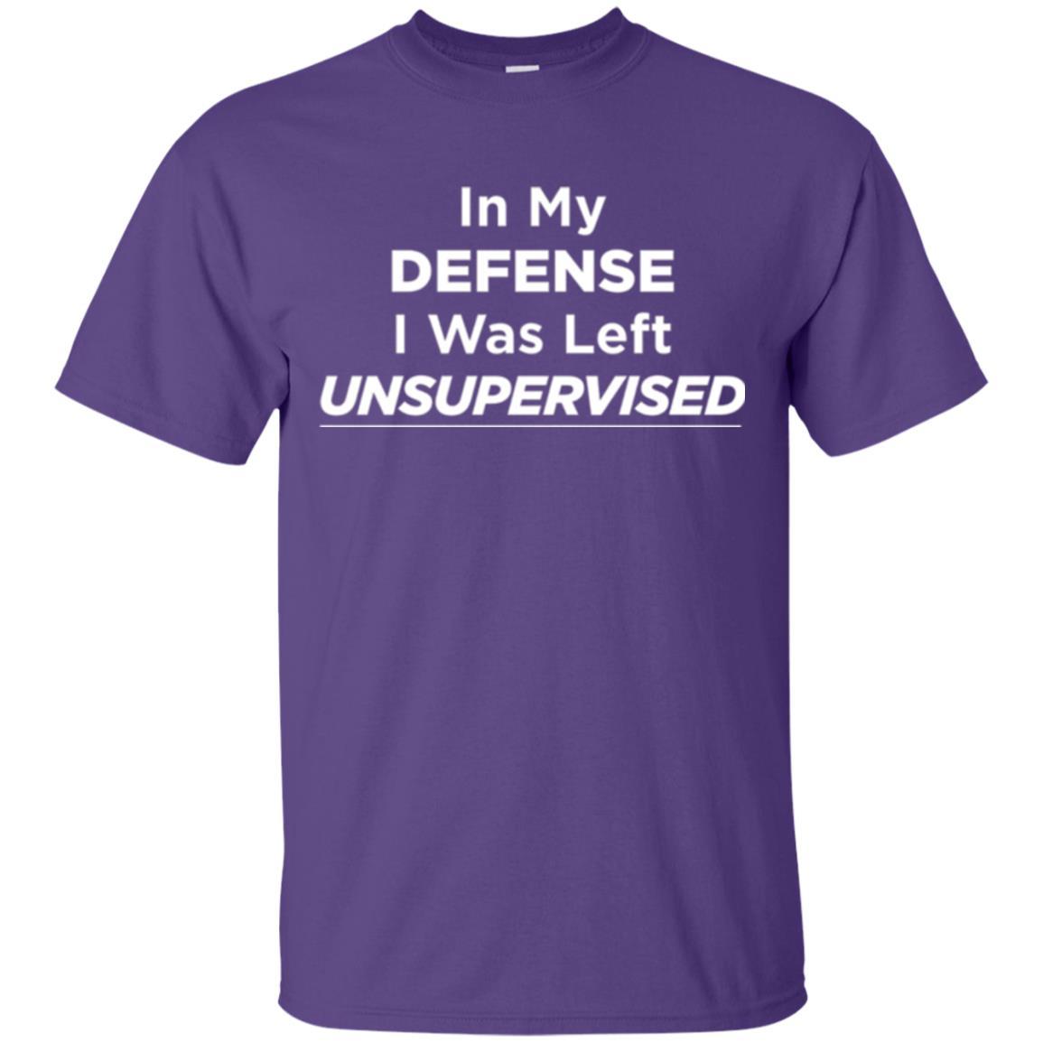 Adult T-shirt In My Defense I Was Left Unsupervised Purple