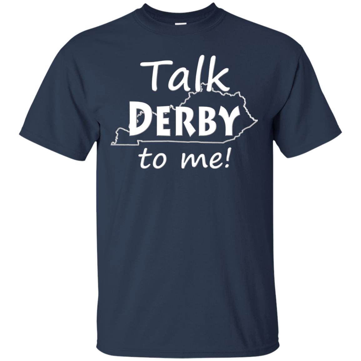 Talk Derby To Me Derby Horse Race Funny Festivities T-shirt Navy