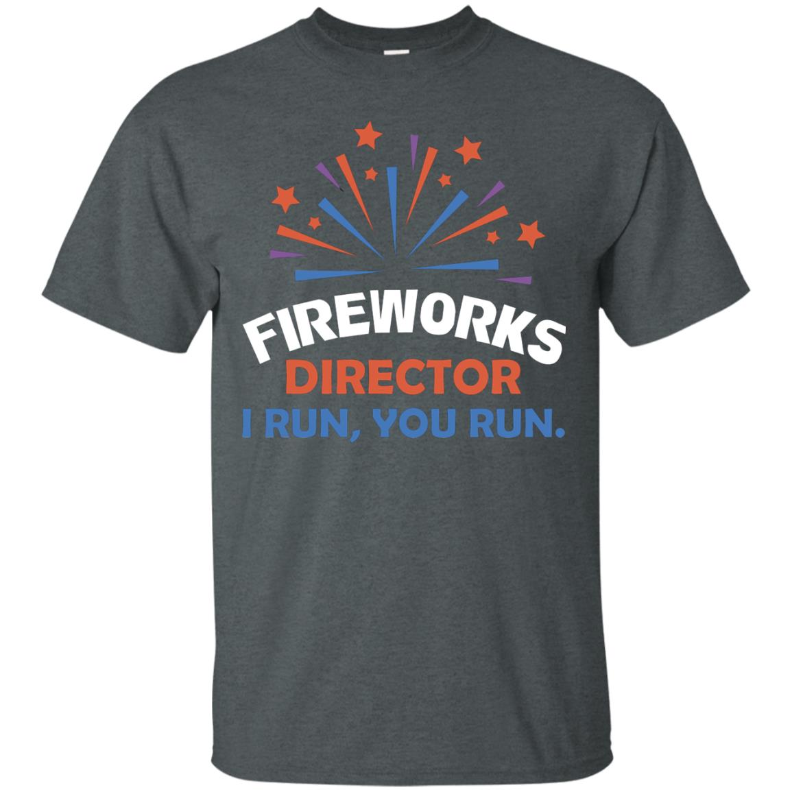 Fireworks Director I Run You Run Shirt Dark Heather