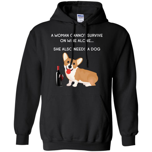 A Woman Cannot Survive On Wine Alone She Also Needs A Dog Best Gift Dog And Wine Shirt For Woman Black