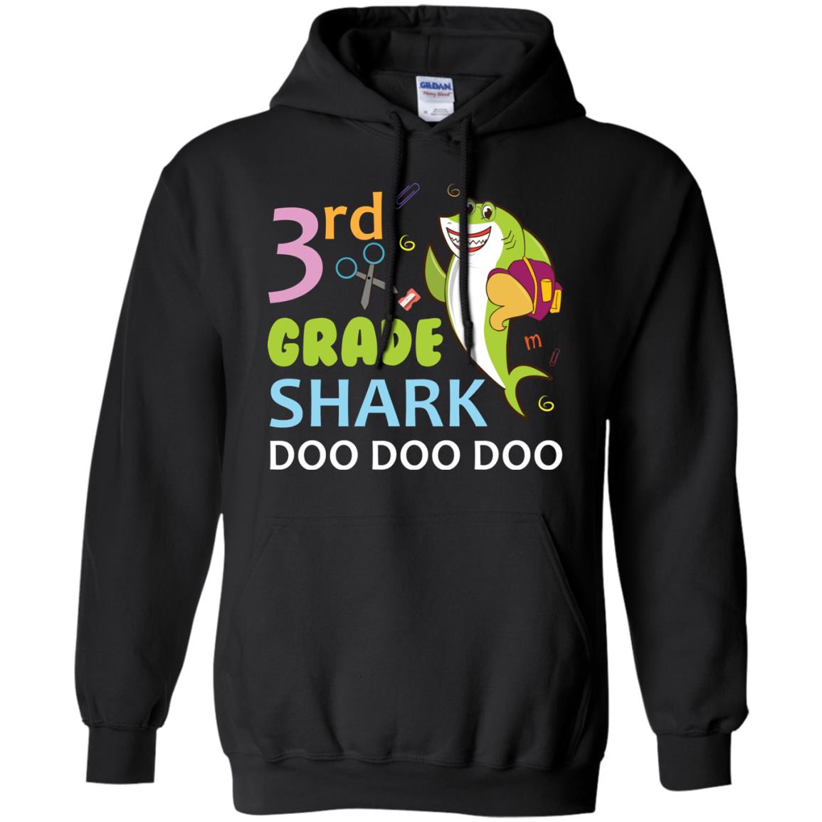 3rd Grade Shark Doo Doo Doo Back To School T-shirtG185 Gildan Pullover Hoodie 8 oz.