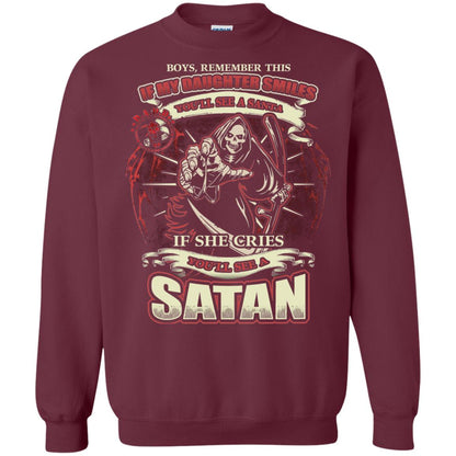 Boys Remember This If My Daughter Smiles You Will See A Santa If She Cries You Will See A Satan Maroon