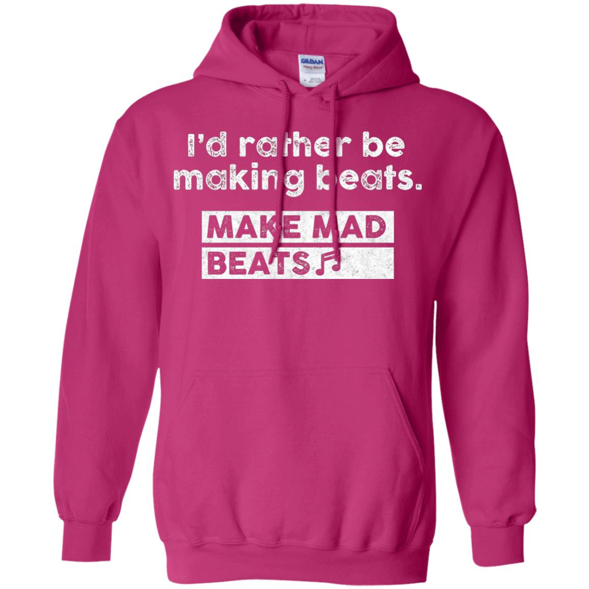 I_d Rather Be Making Beats Music Producer T-shirt Heliconia