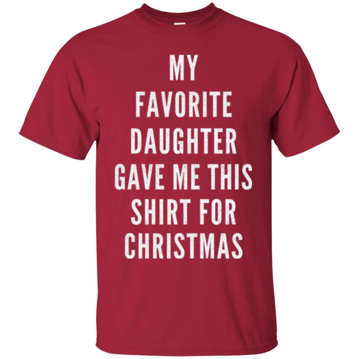 Christmas T-shirt My Favorite Daughter Gave Me This Shirt For Christmas Cardinal