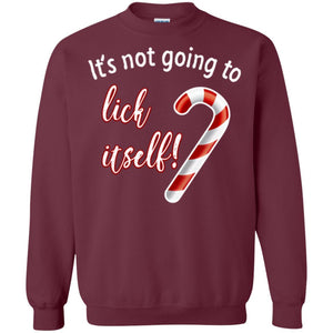 Christmas T-shirt It's Not Going To Lick Itself