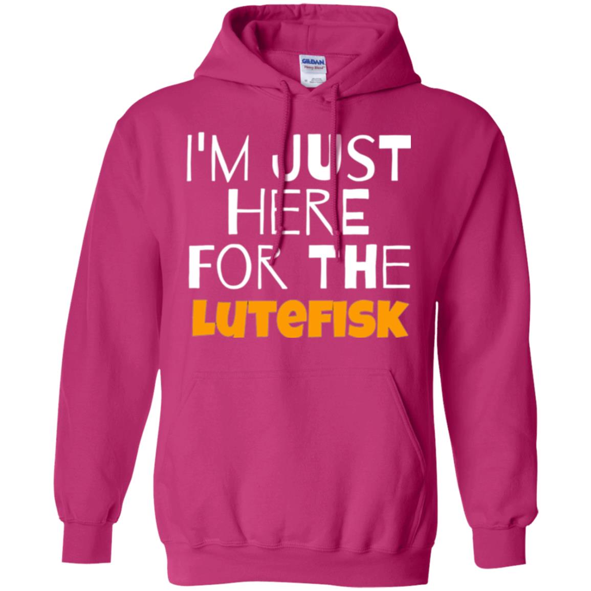 Lutefisk Lovers T-shirt I_m Just Here For The Lutefisk Heliconia