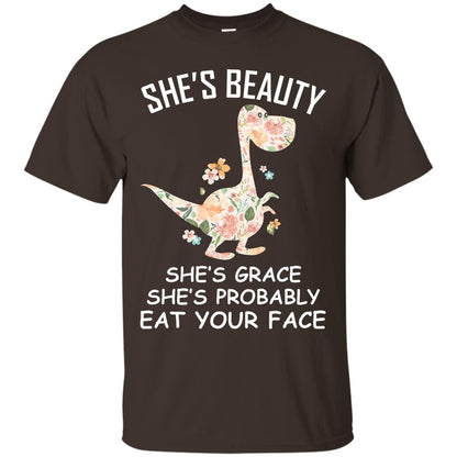 She_s Beauty She_s Grace She_s Probably Eat Your Face Saurus Lover Shirt Dark Chocolate