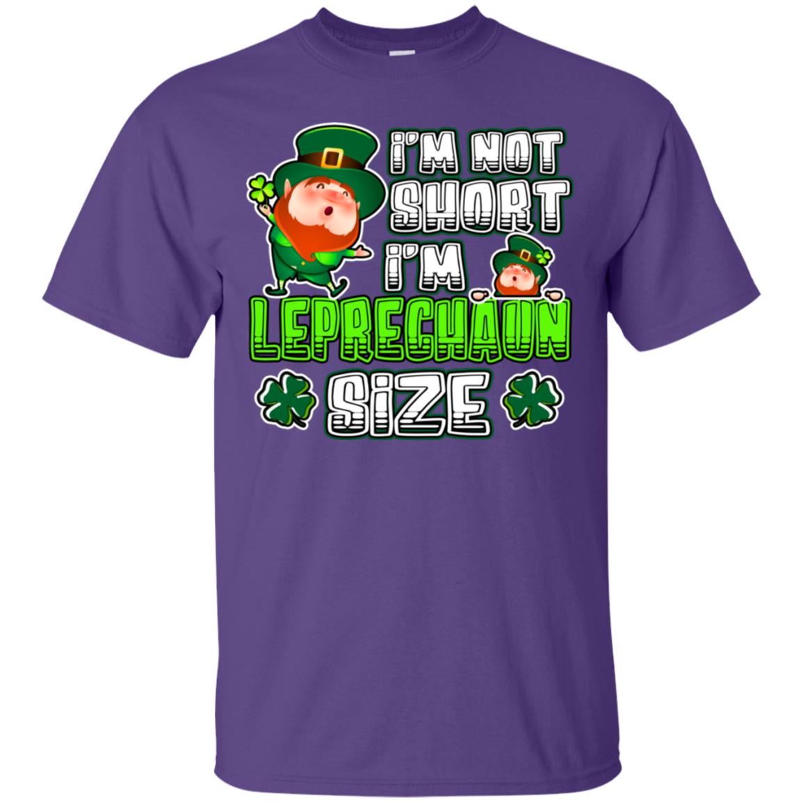 Im Not Short Im Leprechuan Size Irishman Ireland Shirt Purple