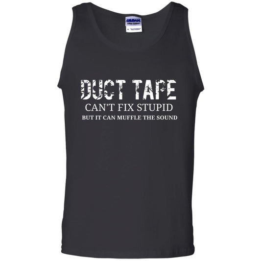 Duct Tape Can_t Fix Stupid T-shirt Black