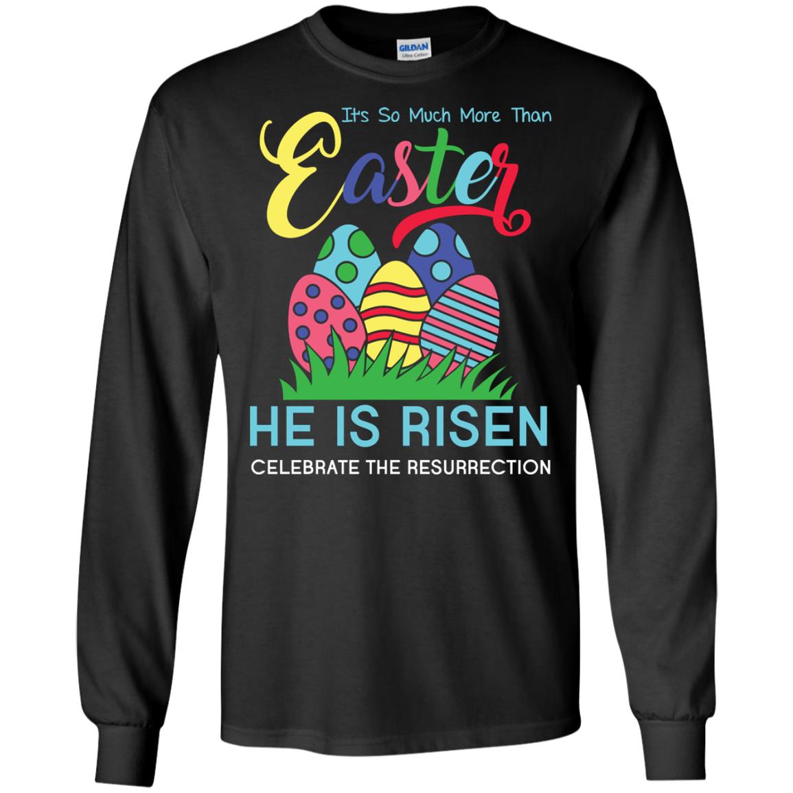 He Is Risen Celebrate The Resurrection Easter Day T-shirt Black