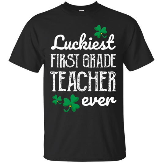 Luckiest First Grade Teacher Ever St. Patricks Day T-shirt Black