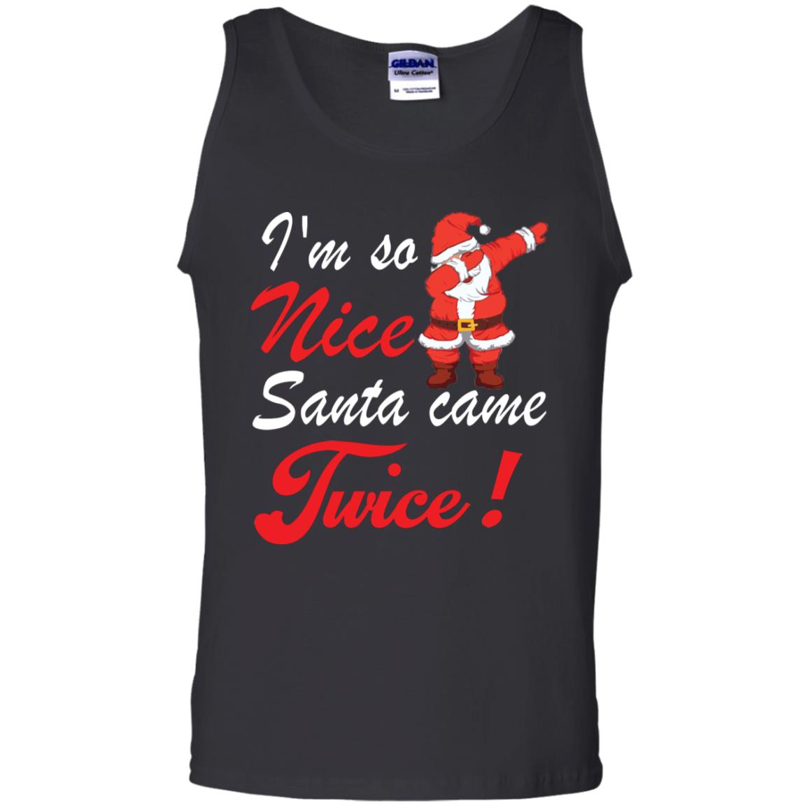 Im So Nice Santa Came Twice Gift Shirt X-mas Quote Shirt Black