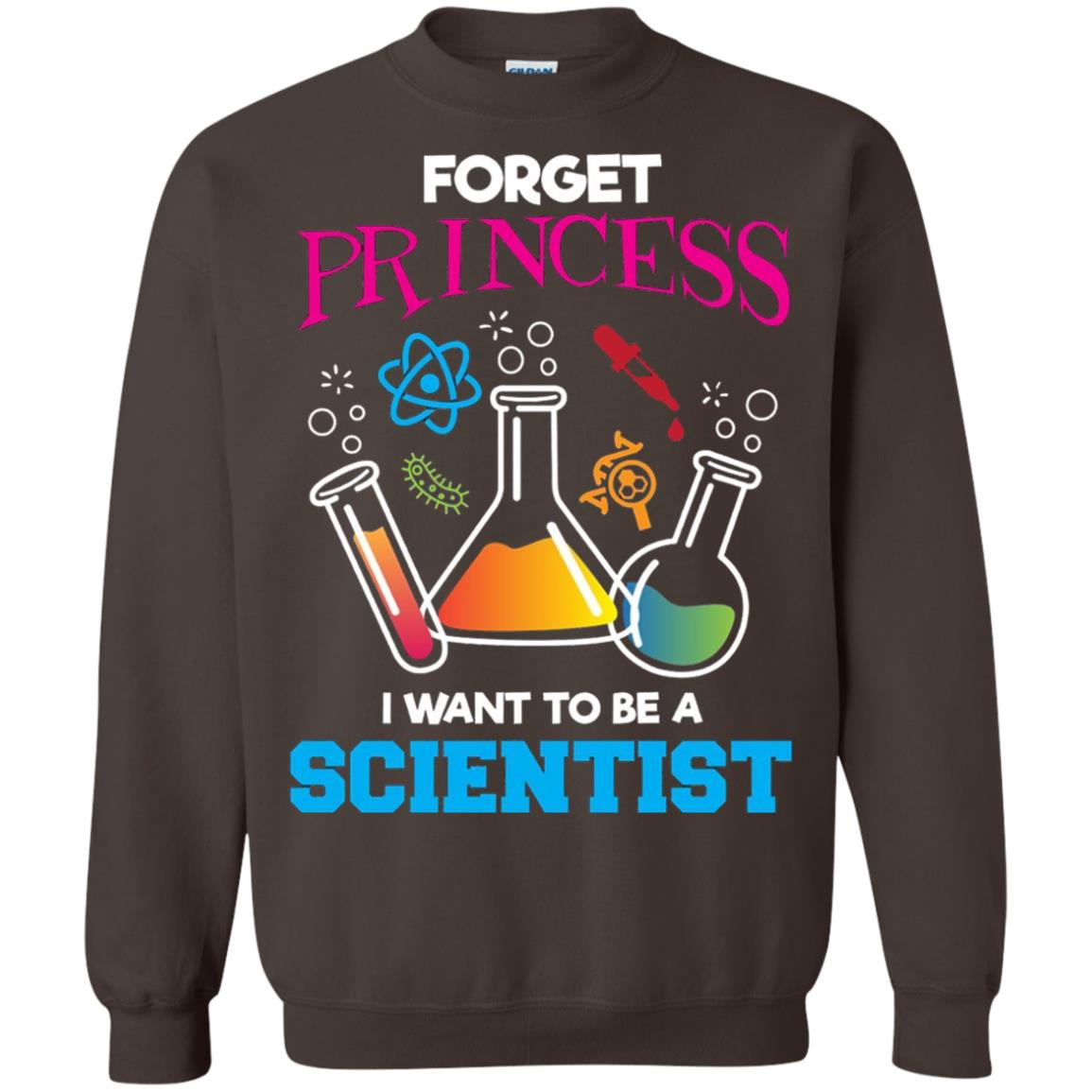 Forget Princess I Want To Be A Scientist Shirt Chemistry Dark Chocolate