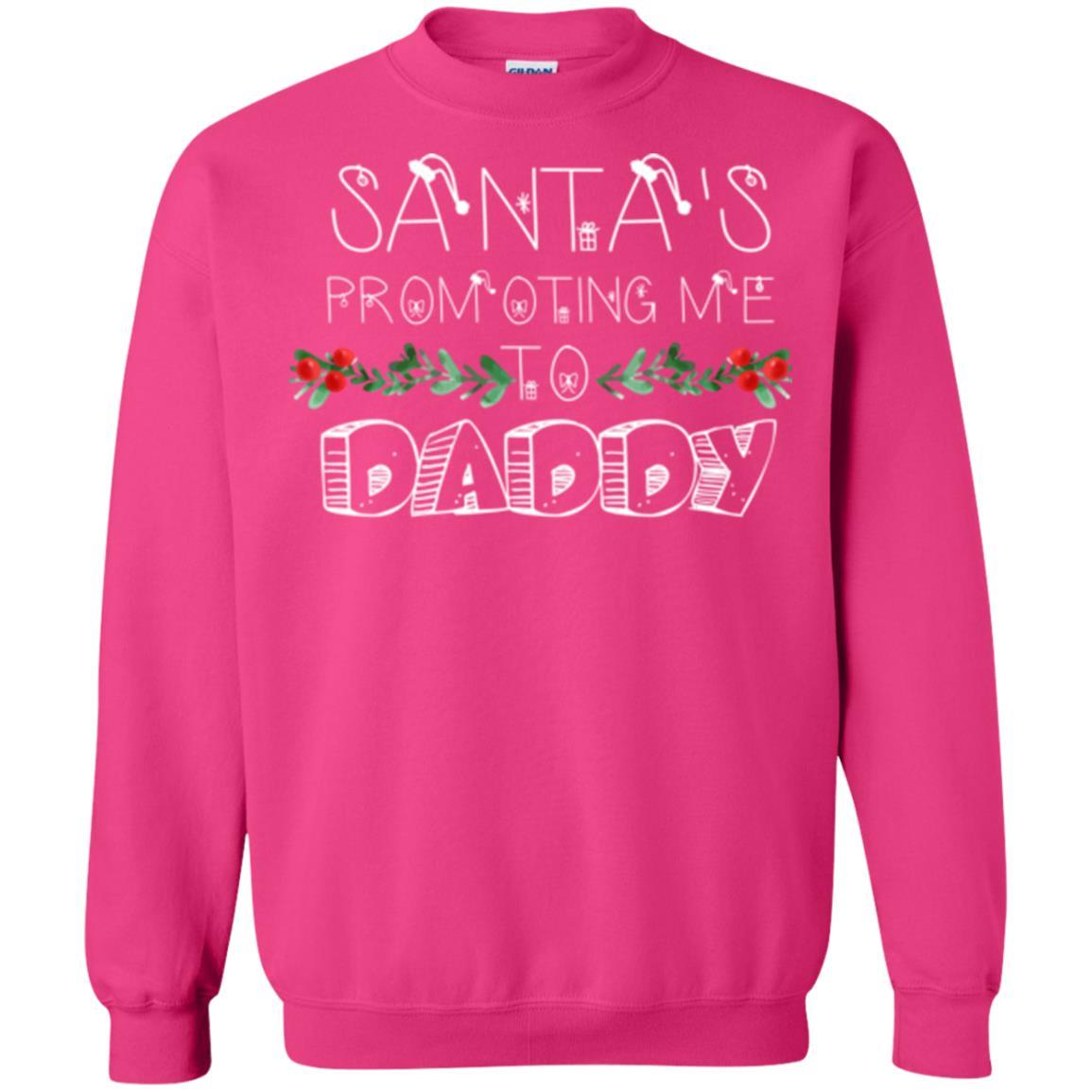 Family Christmas T-shirt Santa's Promoting Me To Daddy Heliconia
