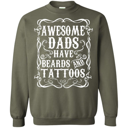 Awesome Dads Have Tattoos And Beards Funny Beard T-shirt Military Green