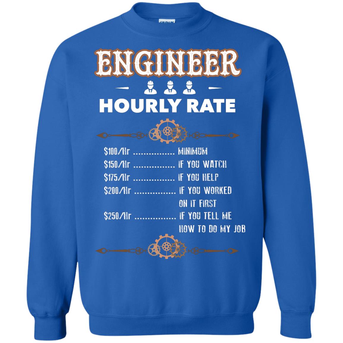 Engineer Hourly Rate Shirt For Mens Or Womens Royal