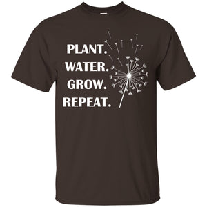 Plant Water Grow Repeat Gradener T-shirt