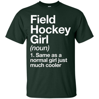 Field Hockey Girl Definition Hockey Lover T-shirt Forest