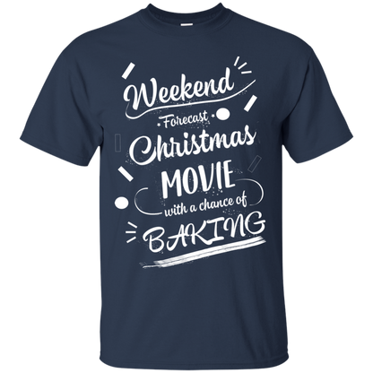 Christmas T-shirt Weekend Forecast Christmas Movie With A Chance Of Baking Navy