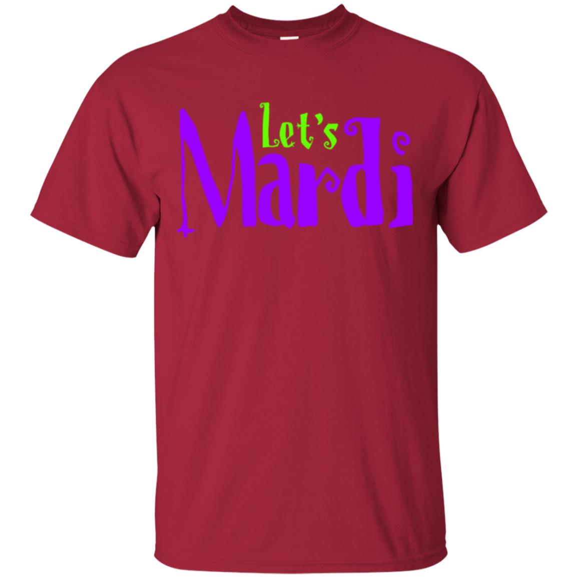 Let's Mardi Mardi Gras T-shirt Cardinal