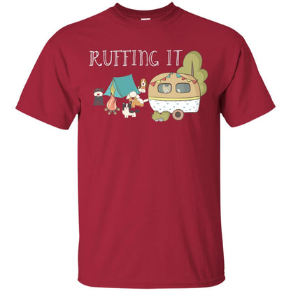 Ruffing It Camping With Dogs Camper T-shirt Cardinal