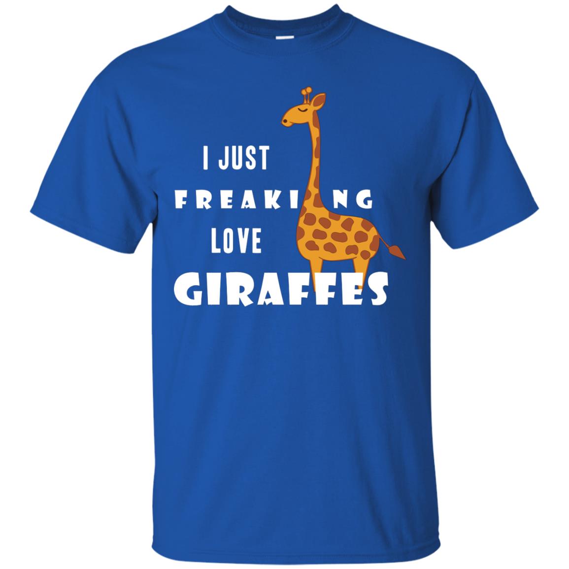 I Just Freaking Love Giraffes Shirt Royal