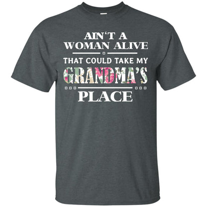 Ain't A Woman Alive That Could Take My Grandma's Place Grandchild Shirt Dark Heather
