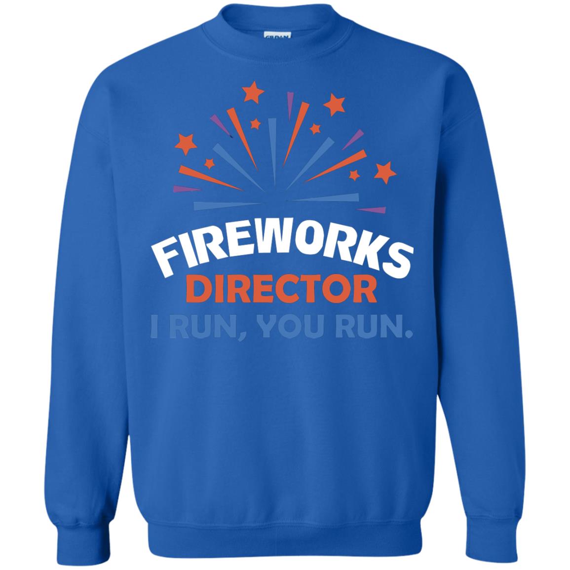 Fireworks Director I Run You Run Shirt Royal