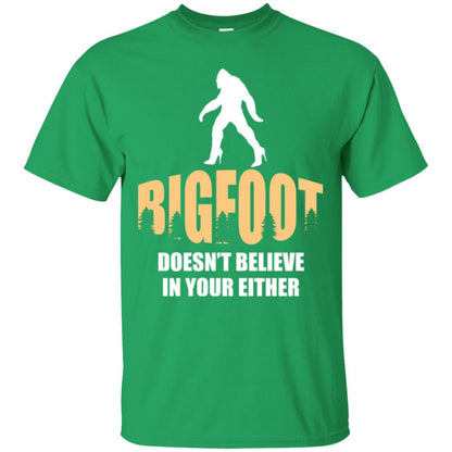 Bigfoot Doesn't Believe In Your Either T-shirt Irish Green