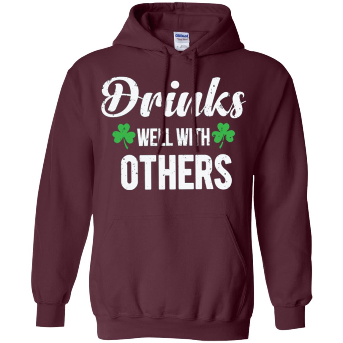 Drinks Well With Others St. Patrick_s Day T-shirt Maroon