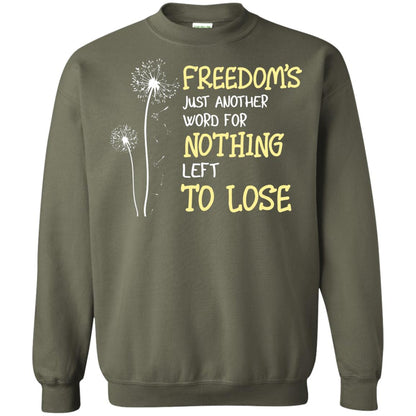 Freedom_s Just Another Word Nothing Left To Lose Shirt Military Green