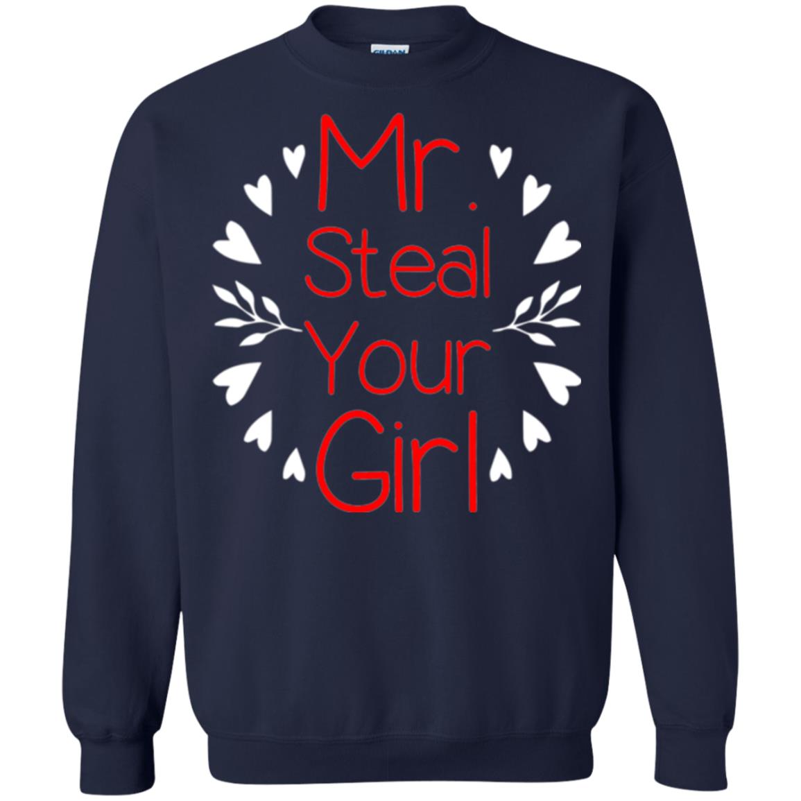 Funny Valentines Day Shirt Mr Steal Your Girl Navy