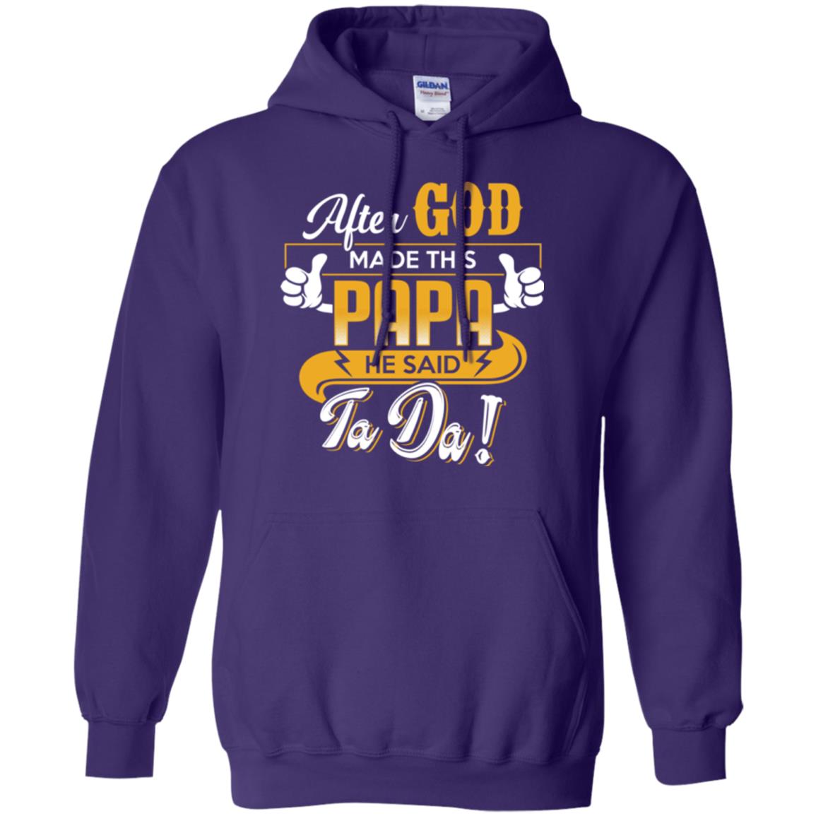 After God Made This Papa He Said Ta Da Funny Shirt For Daddy Purple