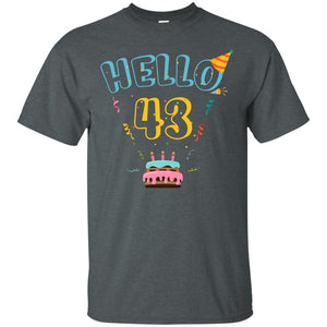 Hello 43 Forty Three 43rd 1975s Birthday Gift  ShirtG200 Gildan Ultra Cotton T-Shirt