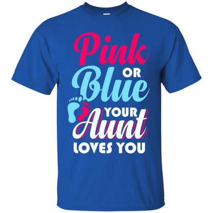 Pink Or Blue Your Aunt Loves You Gender Reveal Party Shirt Royal