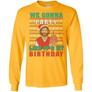 Brithday T-shirt We Gonna Party Like It's My Birthday