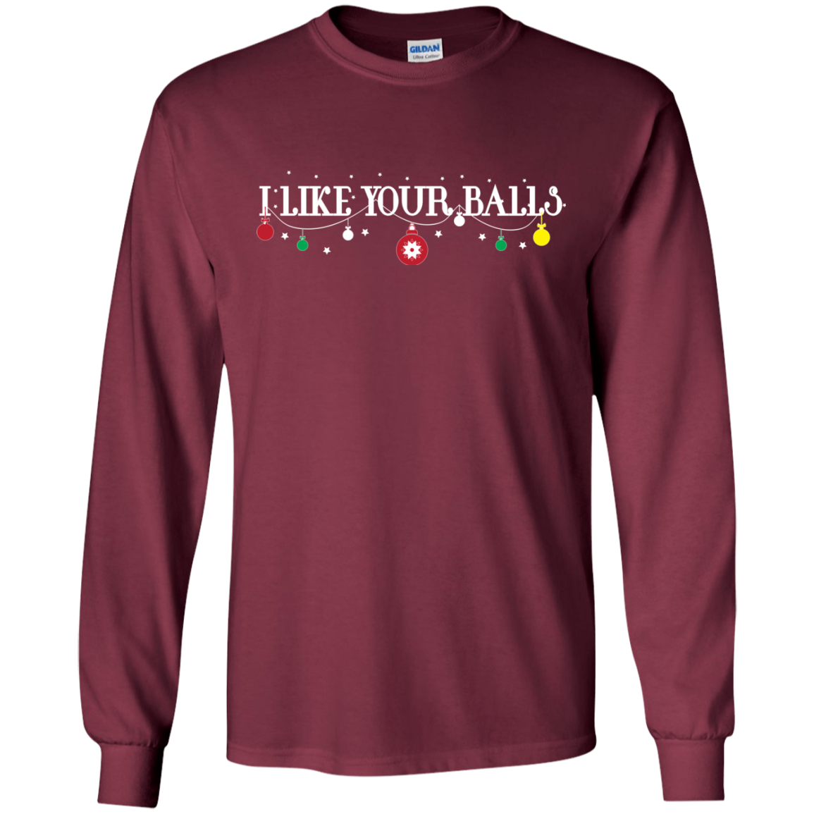Christmas T-shirt I Like Your Balls Maroon