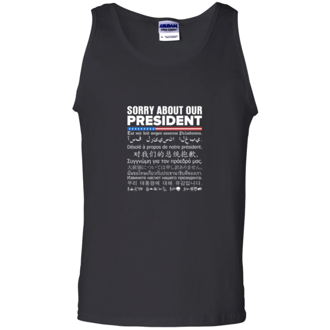 Multiple Language T-shirt Sorry About Our President Black